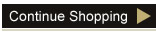 Continue Shopping