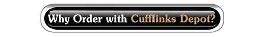 Why Order with Cufflinks Depot?