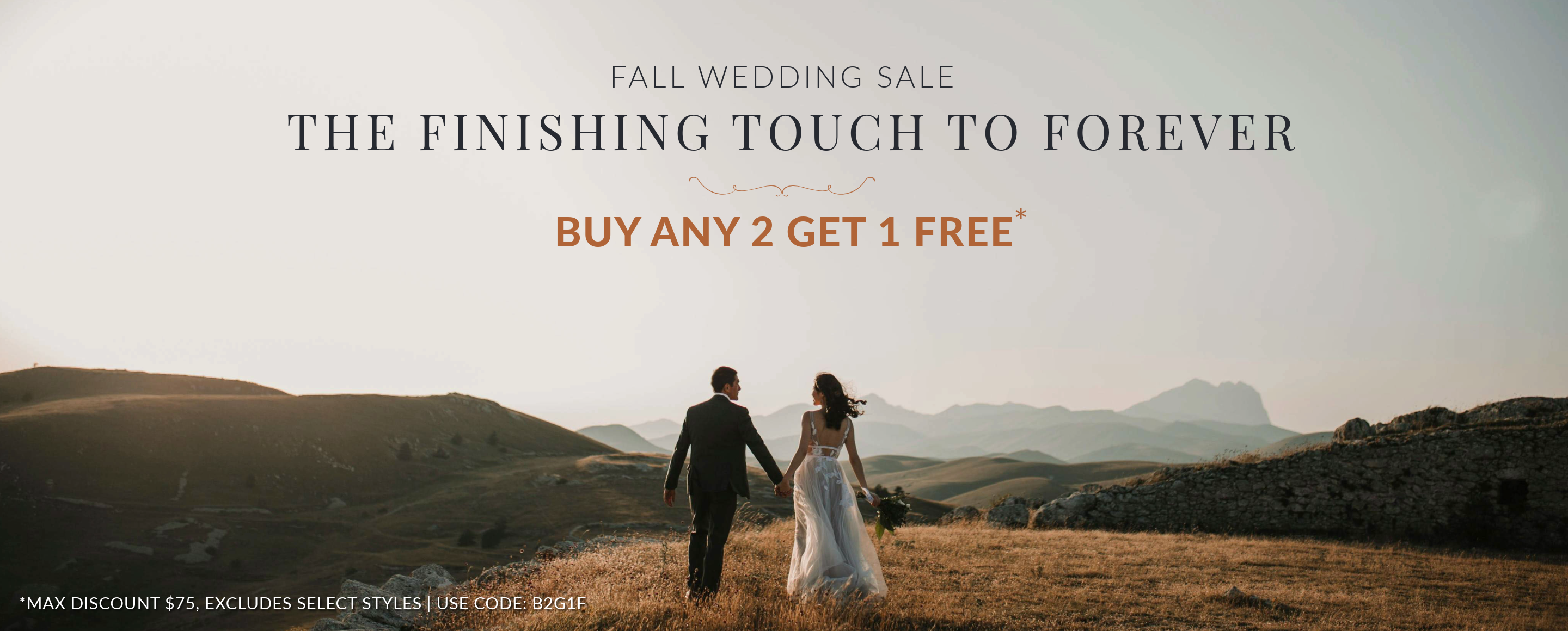 Fall Wedding Sale is on now! Buy any 2 get 1 FREE.