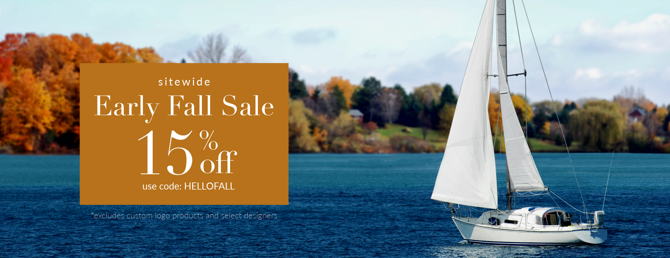 Enjoy our Sitewide Early Fall Sale! 15% Off everything! Use code: HELLOFALL