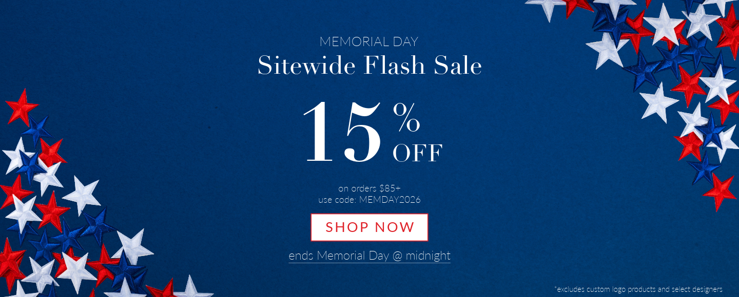 Memorial Day Sitewide Flash Sale. 15% Off on orders $85+ use code: MEMDAY2026